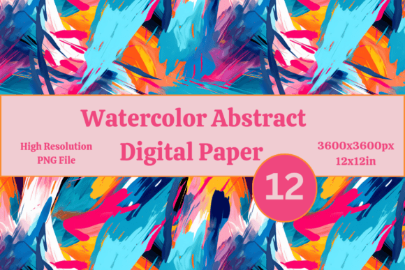 Watercolor Abstract Digital Paper: Beyond the Basics